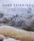 Hand Spinning : Essential Technical and Creative Skills - Book
