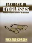 Fashions In Eyeglasses : From the 14th Century to the Present Day - Book
