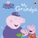 Peppa Pig: My Grandpa - Book
