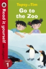 Topsy and Tim: Go to the Zoo - Read it yourself with Ladybird : Level 1 - Book