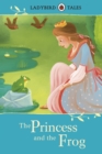 Ladybird Tales: The Princess and the Frog - eBook