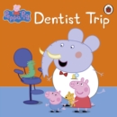 Peppa Pig: Dentist Trip - eBook