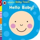 Baby Touch: Hello, Baby! - Book
