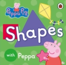 Peppa Pig: Shapes - Book