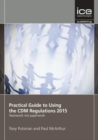 Practical Guide to Using the CDM Regulations 2015 - Book