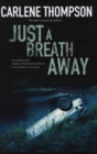 Just a Breath Away - Book