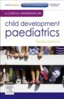 A Clinical Handbook on Child Development Paediatrics - E-Book - eBook