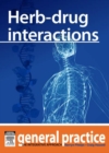 Herb-drug Interactions : General Practice: The Integrative Approach Series - eBook