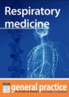 Respiratory Medicine : General Practice: The Integrative Approach Series - eBook