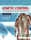 Kinetic Control Revised Edition : The Management of Uncontrolled Movement - eBook