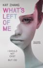 What's Left of Me : A Hybrid Novel - eBook
