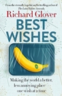 Best Wishes : The funny new book from the bestselling, much loved and eternally hopeful author of The Land Before Avocado and Flesh Wounds - Book