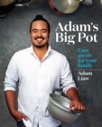 Adam's Big Pot : Easy meals for your family - eBook