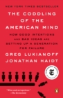 Coddling of the American Mind - eBook