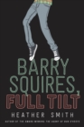 Barry Squires, Full Tilt - Book