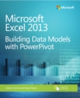 Microsoft Excel 2013 Building Data Models with PowerPivot - eBook