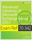 Exam Ref 70-342 Advanced Solutions of Microsoft Exchange Server 2013 (MCSE) - eBook