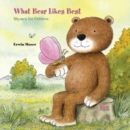 What Bear Likes Best : Rhymes for children - Book