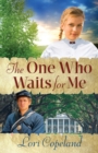 The One Who Waits for Me - eBook