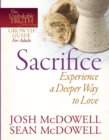 Sacrifice--Experience a Deeper Way to Love - eBook