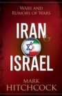 Iran and Israel : Wars and Rumors of Wars - eBook