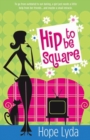 Hip to Be Square - eBook