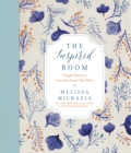 The Inspired Room : Simple Ideas to Love the Home You Have - eBook