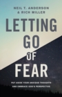 Letting Go of Fear : Put Aside Your Anxious Thoughts and Embrace God's Perspective - eBook