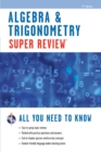 Algebra & Trigonometry Super Review - 2nd Ed. - eBook