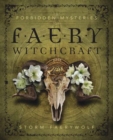 Forbidden Mysteries of Faery Witchcraft - Book