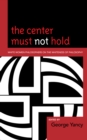 Center Must Not Hold : White Women Philosophers on the Whiteness of Philosophy - eBook