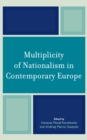 Multiplicity of Nationalism in Contemporary Europe - eBook