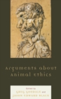Arguments about Animal Ethics - eBook