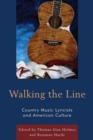 Walking the Line : Country Music Lyricists and American Culture - eBook