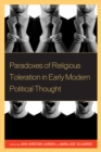 Paradoxes of Religious Toleration in Early Modern Political Thought - eBook