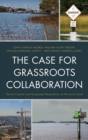 Case for Grassroots Collaboration : Social Capital and Ecosystem Restoration at the Local Level - eBook