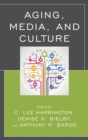 Aging, Media, and Culture - eBook