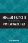 Media and Politics in Contemporary Italy : From Berlusconi to Grillo - eBook