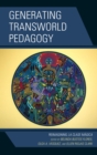 Generating Transworld Pedagogy : Reimagining La Clase Magica - eBook