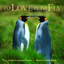 To Love Is to Fly - eBook