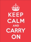 Keep Calm and Carry On - eBook