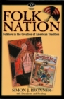 Folk Nation : Folklore in the Creation of American Tradition - eBook