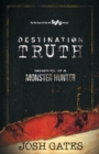 Destination Truth : Memoirs of a Monster Hunter - Book