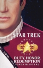 Star Trek: Signature Edition: Duty, Honor, Redemption - eBook