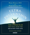 Ultraprevention : The 6-Week Plan That Will Make You Healthy for Life - eAudiobook