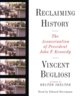 Reclaiming History : The Assassination of President John F. Kennedy - eAudiobook