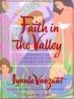 Faith In The Valley : Lessons For Women On The Journey To Peace - eAudiobook