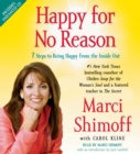 Happy for No Reason : 7 Steps to Being Happy from the Inside Out - eAudiobook