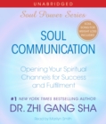 Soul Communication : Opening Your Spiritual Channels for Success and Fulfillment - eAudiobook