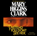 Pretend You Don't See Her - eAudiobook